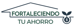 Fortaleciendo tu ahorro